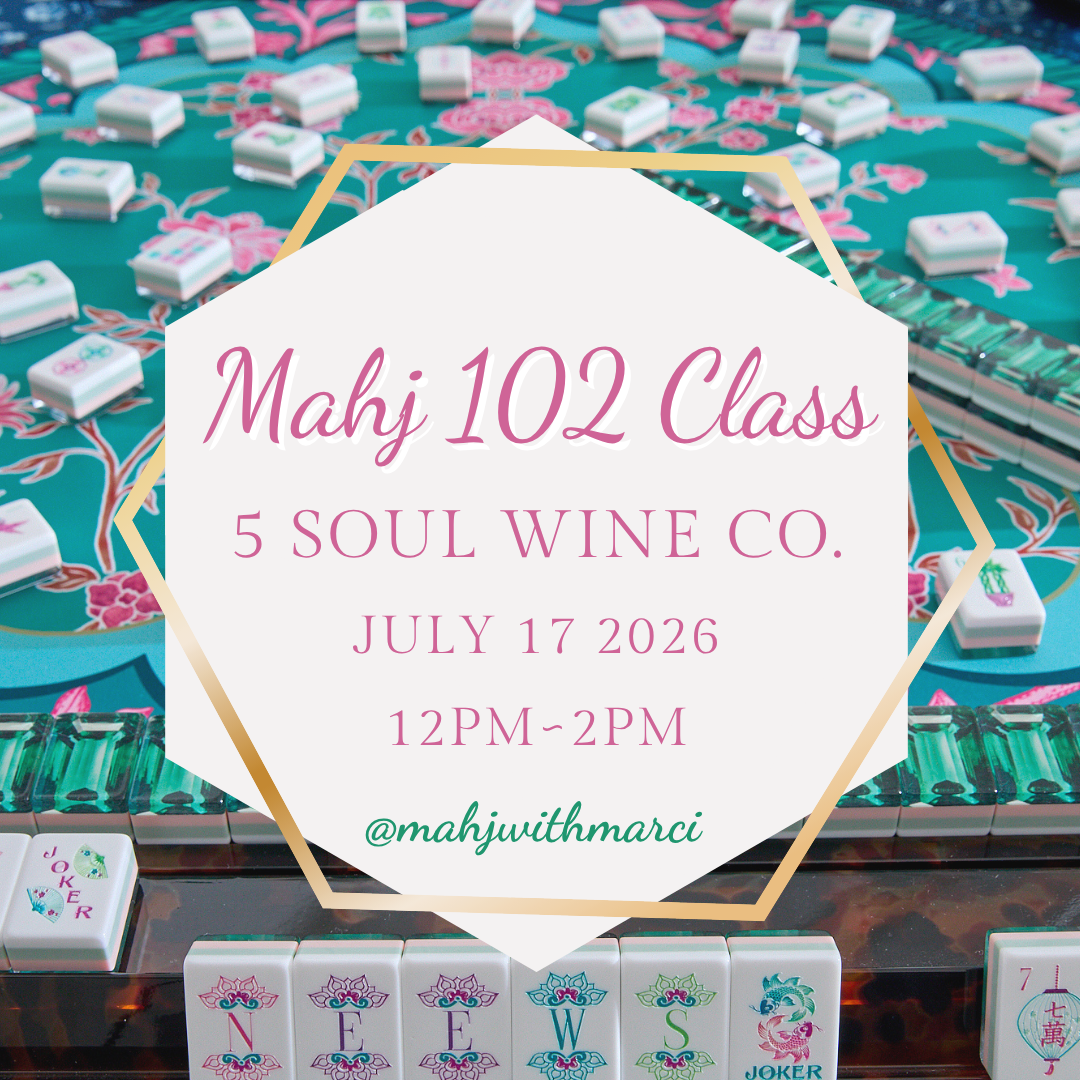 Mahj 102 Class ~ July 17th
