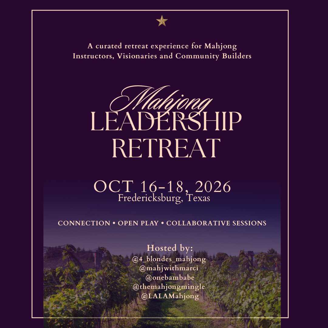 Mahjong Leadership Retreat ~ Texas