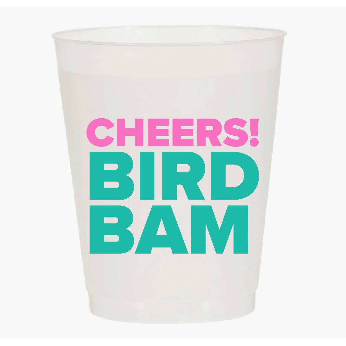 Mahji Mamas “CHEERS BIRD BAM” SHATTERPROOF CUPS