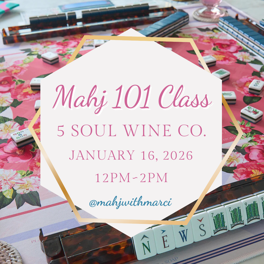 Mahj 101 Class ~ January 16th