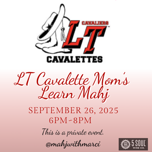 LT Cavalette Mom's Private Mahj Event @ 5 Soul Wine Co. September 26th