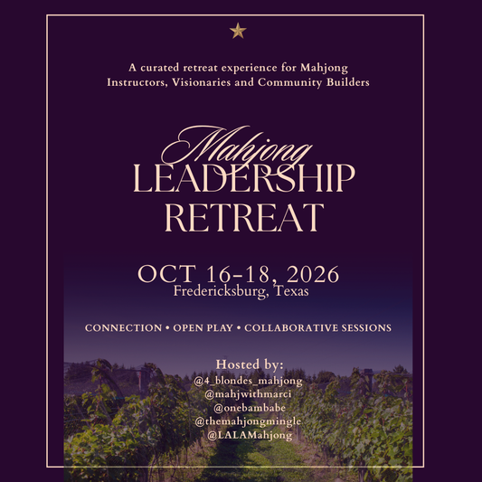 Mahjong Leadership Retreat ~ Texas