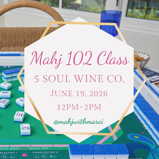 Mahj 102 Class ~ June 19th