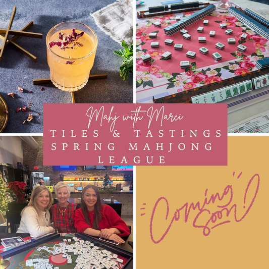 Coming Soon!! Tiles & Tastings ~ Spring Mahjong League