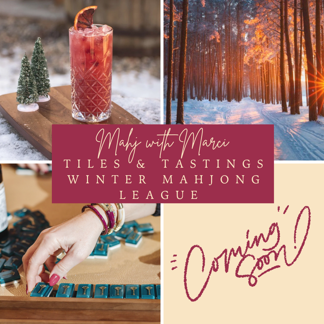 Coming Soon ~ Tiles & Tastings ~ Winter Mahjong League (Nighttime)